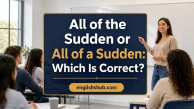 All of the Sudden or All of a Sudden