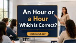An Hour or a Hour