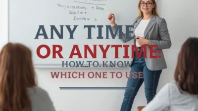 Any Time or Anytime