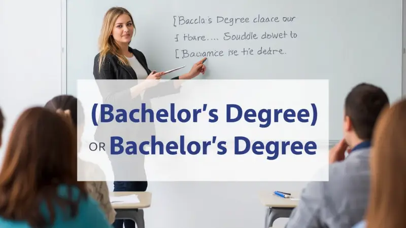 Bachelor's Degree or Bachelors Degree