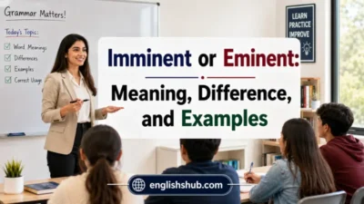 Imminent or Eminent