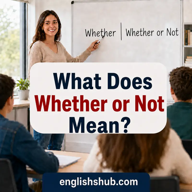What Does Whether or Not Mean?