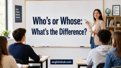 Who’s or Whose
