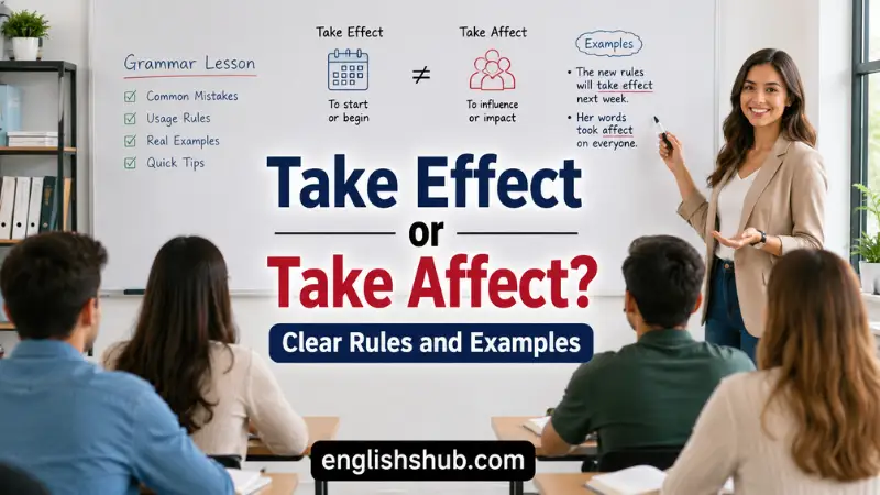 Take Effect or Take Affect